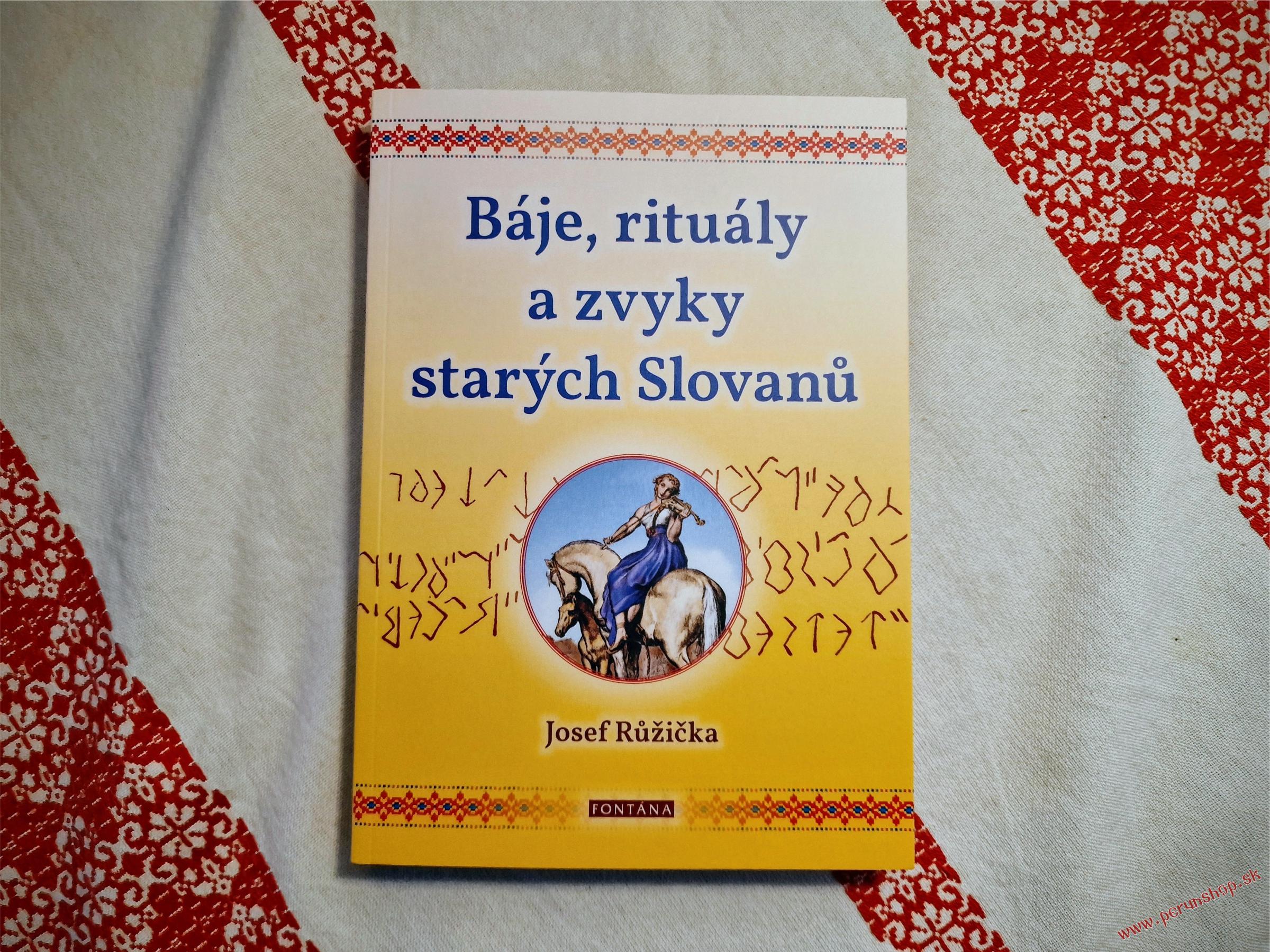 Kniha: Báje, rituály a zvyky starých Slovanů